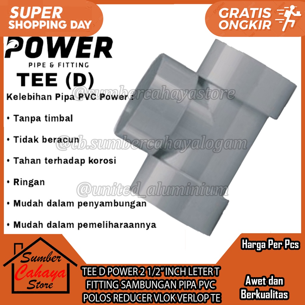 TEE D LETER T POWER 2 1/2” INCH  FITTING SAMBUNGAN PIPA PVC  POLOS REDUCER VLOK VERLOP TE SETENGAH C