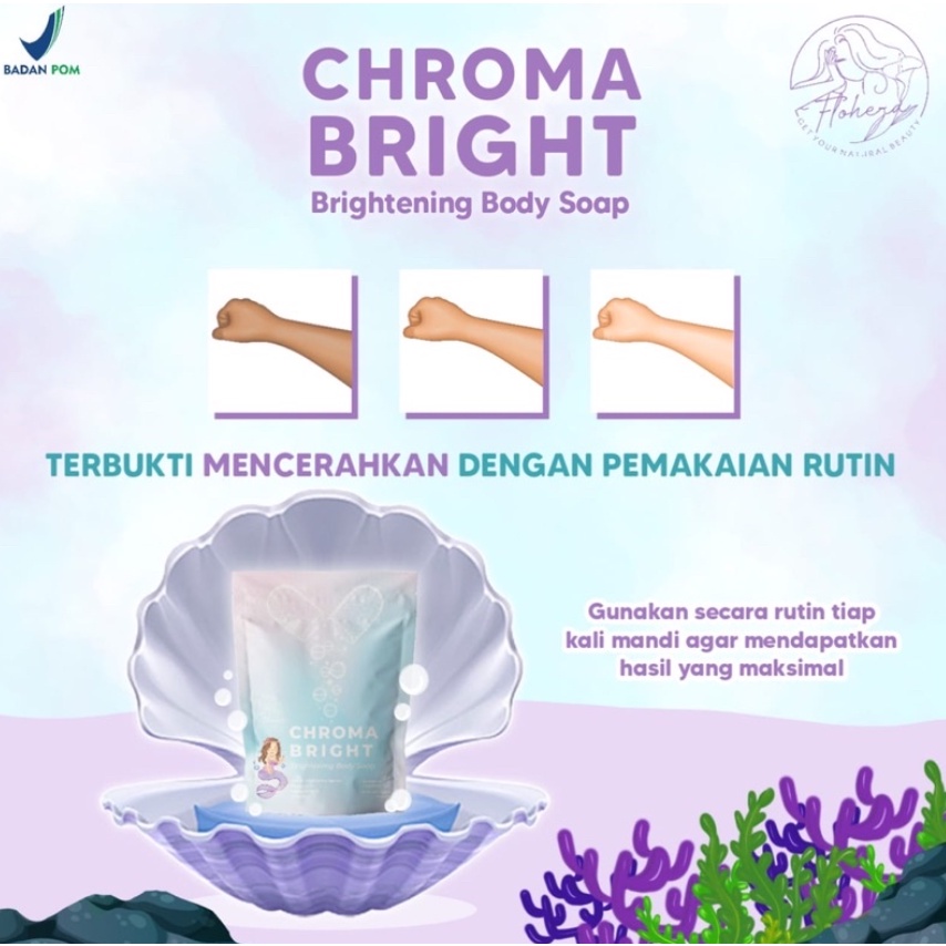 CHROMA BRIGHT FLOHERA BRIGHTENING BODY SOAP SABUN PEMUTIH AMPUH SABUN VIRAL