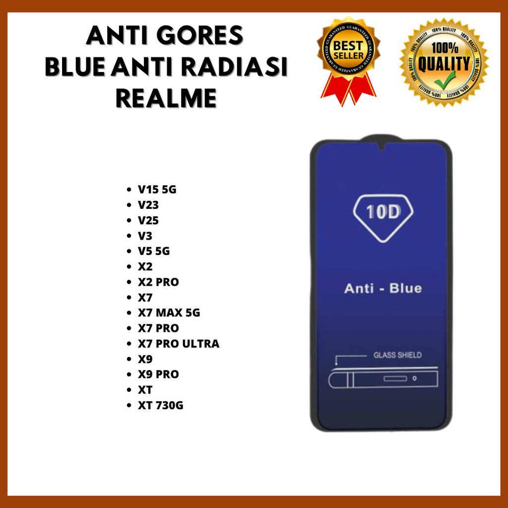 &lt; TEMPERED GLASS ANTI BLUE - ANTI RADIASI &gt;REALME V15 5G-V23-V25-V3-V5 5G-X2-X2 PRO-X7-X7 MAX 5G-X7 PRO-X7 PRO ULTRA-X9-X9 PRO-XT-XT 730G (HOKKY ACC)