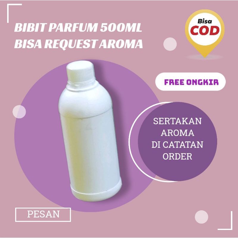 BIBIT PARFUM / PARFUM BIANG 500ml