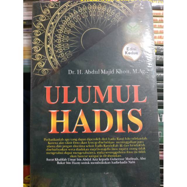 ULUMUL HADIS (Edisi Kedua) - Dr.H. Abdul Majid Khon, M.Ag