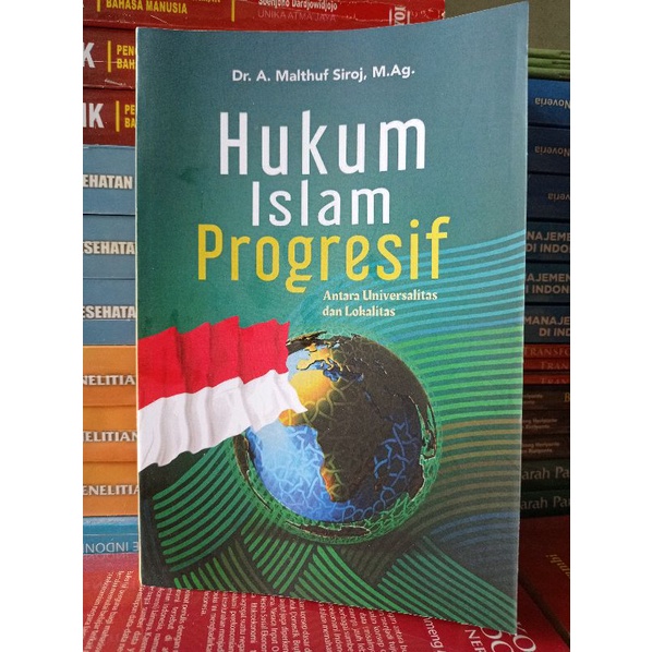 Buku Hukum Islam Progresif : Antara Universalitas dan Lokalitas