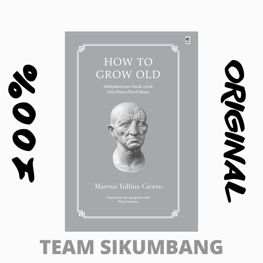 Buku How to Grow Old by MARCUS TULLIUS CICERO