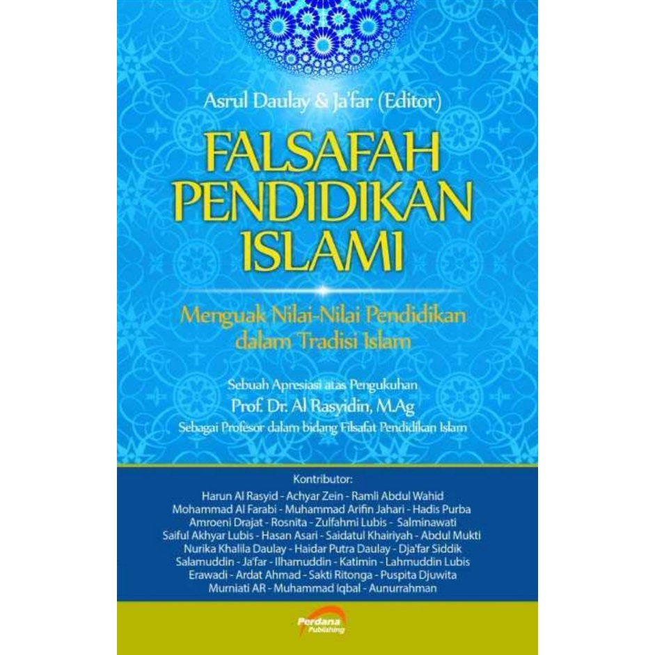 Falsafah Pendidikan Islami - Menguak Nilai-Nilai Pendidikan Dalam Tradisi Islam