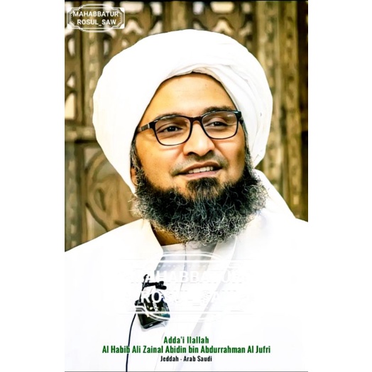 POSTER FOTO AL HABIB ALI BIN ABDURRAHMAN AL JUFRI | A3+ |
