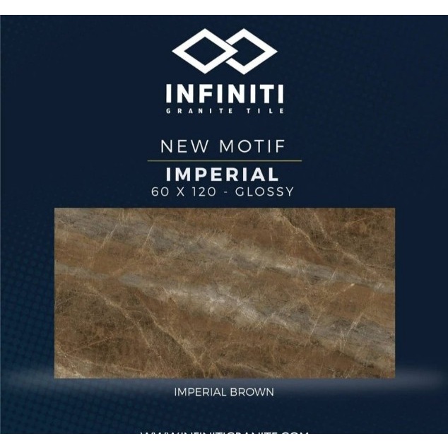 IMPERIAL BROWN GLOSSY UK.60X120 DINDING/LANTAI GRANITE INFINITI