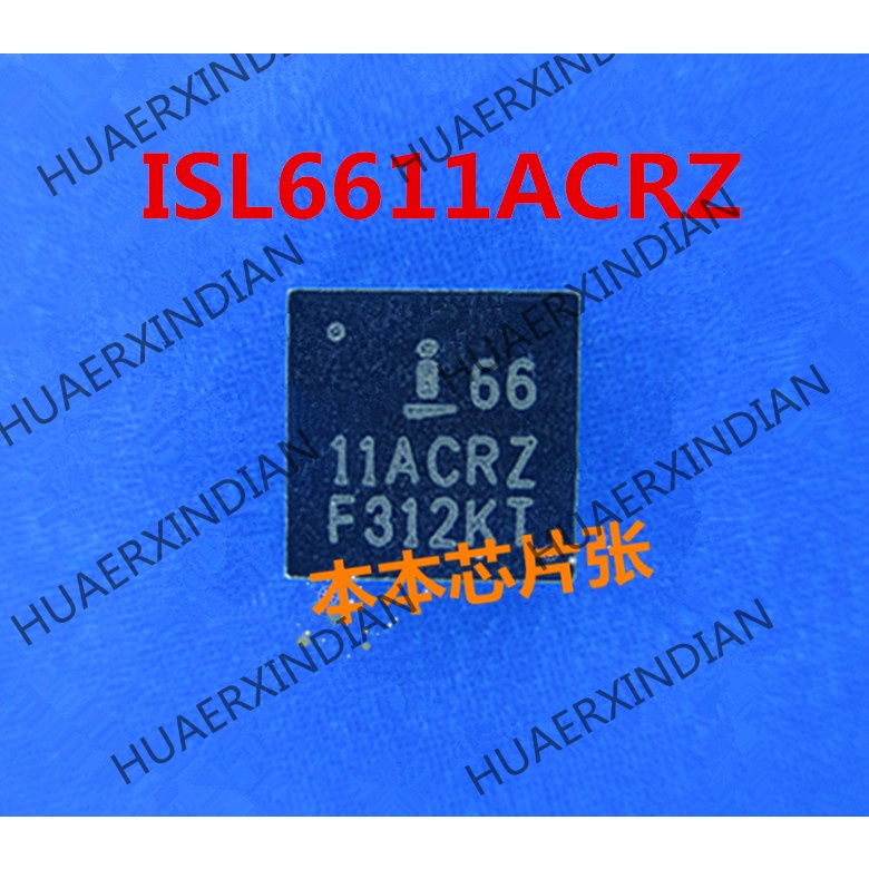 Terbaru ISL6611ACRZ 6611ACRZ 66 11ACRZ QFN high quality 新Pjg