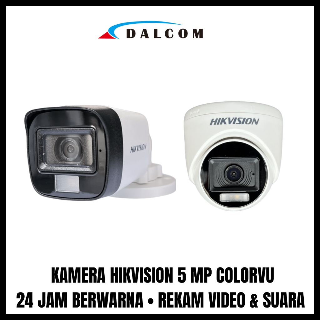 CAMERA KAMERA CCTV COLORVU COLORFUL HIKVISION AUDIO SERIES TURBO HD 5MP 3K