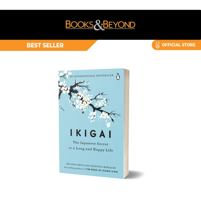 Ikigai: The Japanese Secret To A Long And Happy Life Buku Import