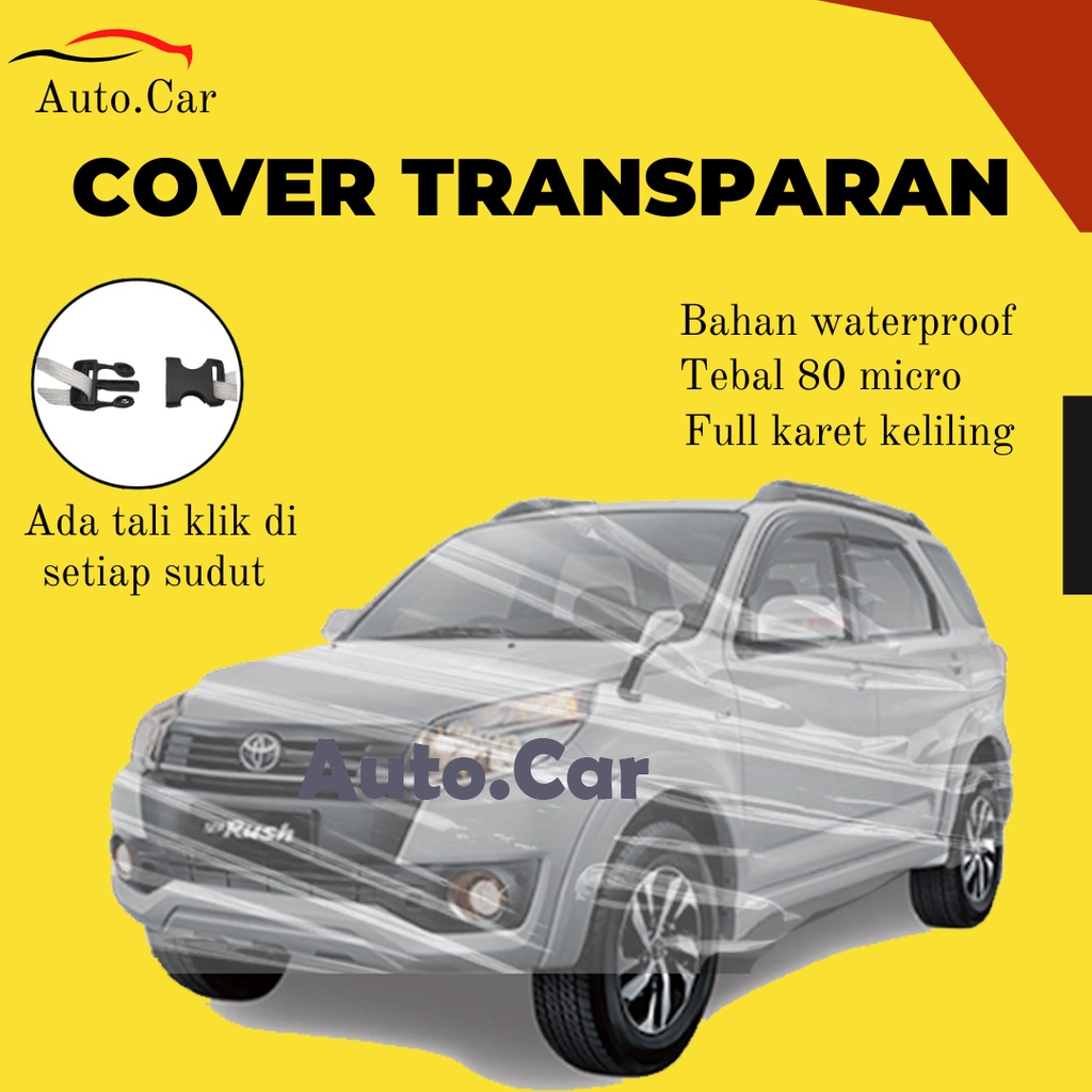 BOdy Cover Mobil Terios Sarung Mobil Terios lama Transparan/terios konde waterproof/terios anti air/rush/rush lama/all new rush/all new terios/new terios/avanza xenia/calya/sigra/mobilio/hrv/brio/brio rs/brio satya/soluna/civic lx/civic wonder/grand civic