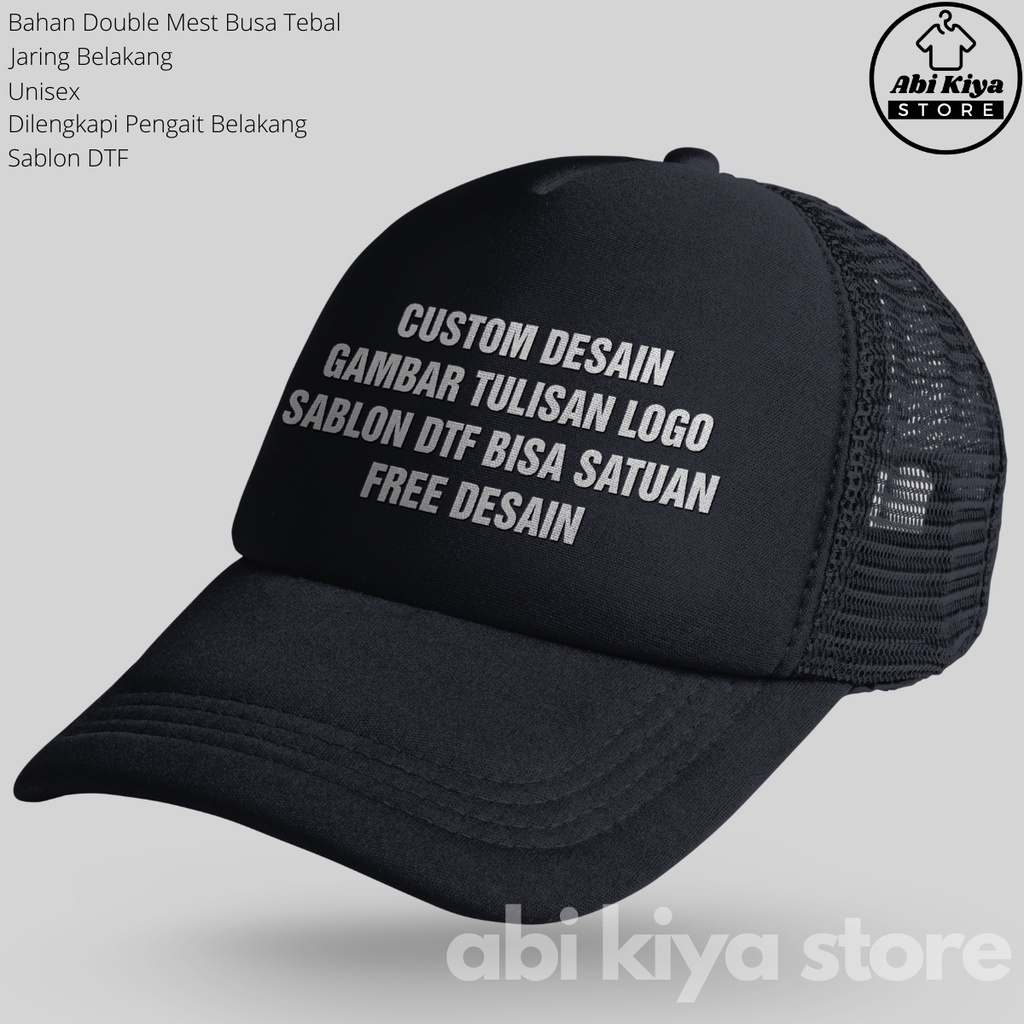 Topi Trucker Custom Sablon Satuan Logo Gambar Tulisan Nama Kata Kata Foto Polyflex DTF Desain Sendir