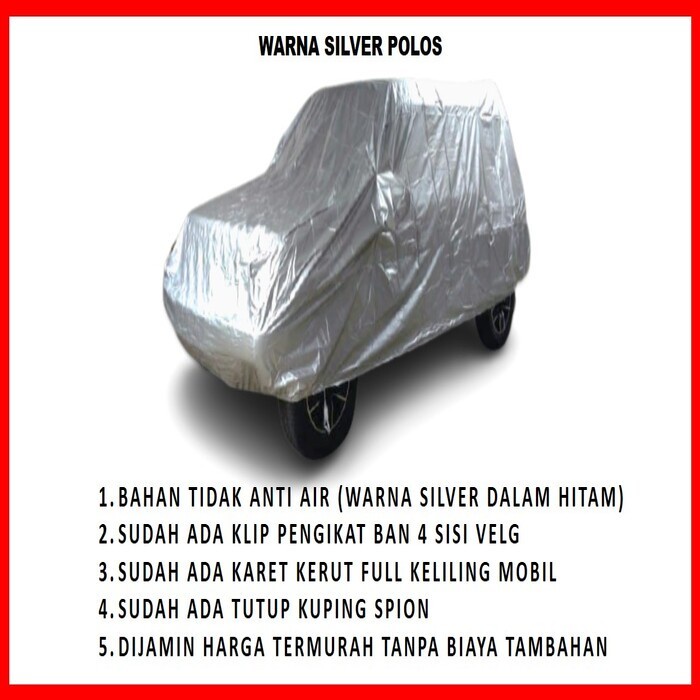 [BAYAR DIRUMAH] Selimut Sarung Body Cover Mobil Calya Sigra Free Pengikat Ban - Silver Calya All Tip