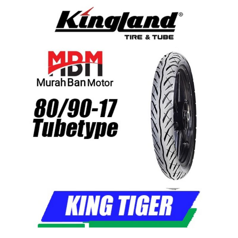 BAN MOTOR BEBEK KINGLAND 80/90-17 TUBETYPE BUKAN TUBLES
