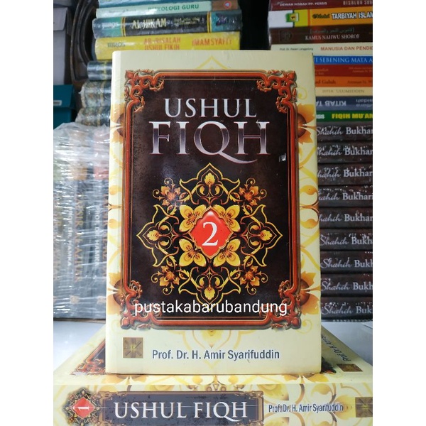 [Original] Buku Ushul fiqh Jilid 2 Lengkap Edisi Terbaru Terlengkap Terpopuler Terlaris  by Dr. H. A