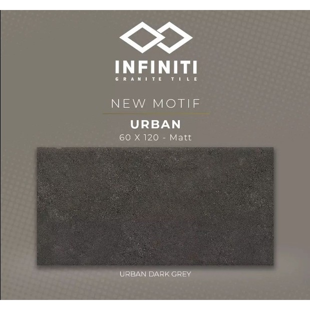 URBAN SERIES MATT UK.60X120 DINDING/LANTAI GRANITE INFINITI