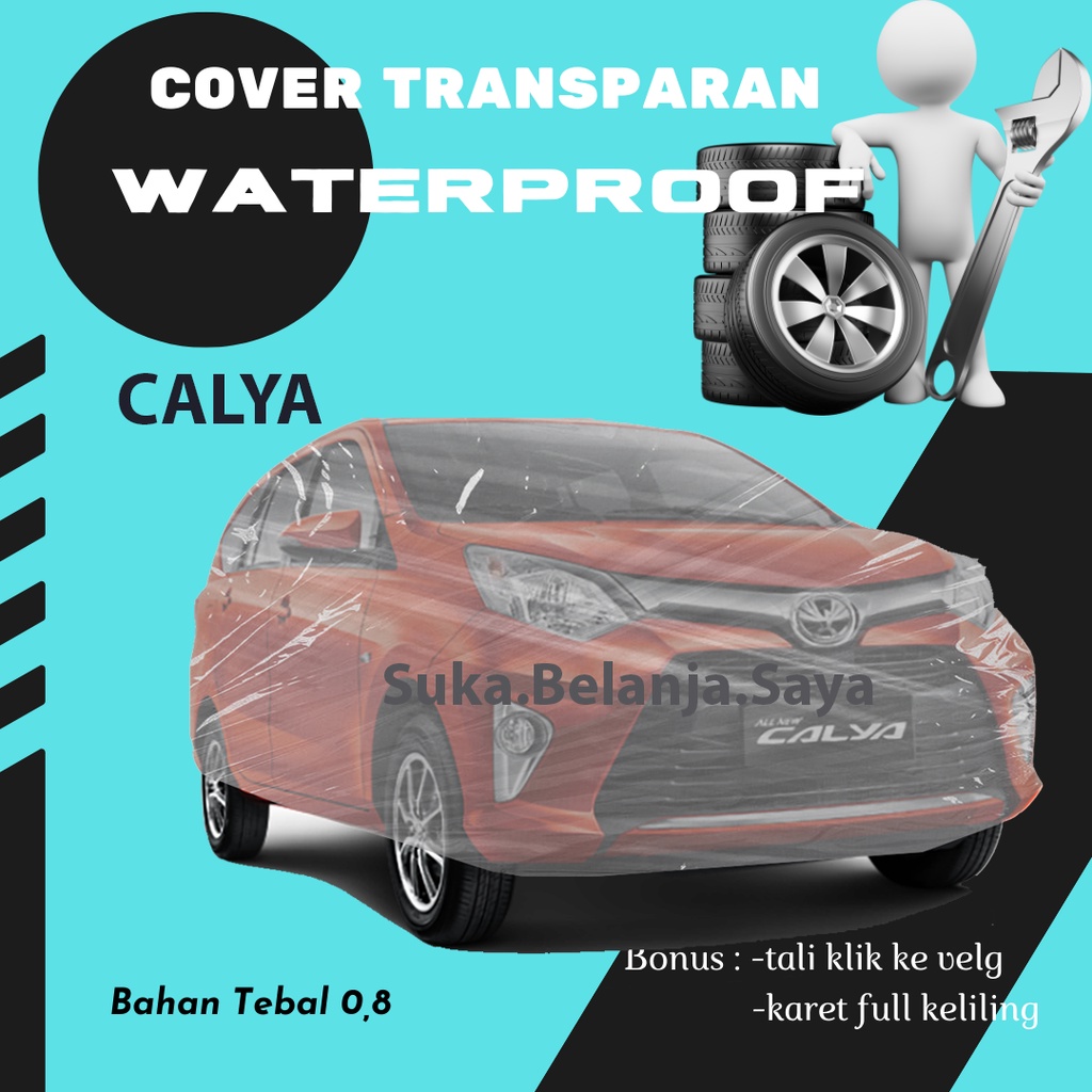 Transparan Body Cover Mobil sigra Sarung Mobil sigra/sigra r/sigra lama/new sigra/all new sigra/sigra 2022/calya/calya lama/new calya/all new calya/calya 2022/starlet/starlet kapsul/starlet kotak/avanza/xenia/mobilio/mobilio rs/brio satya/brio urbanite