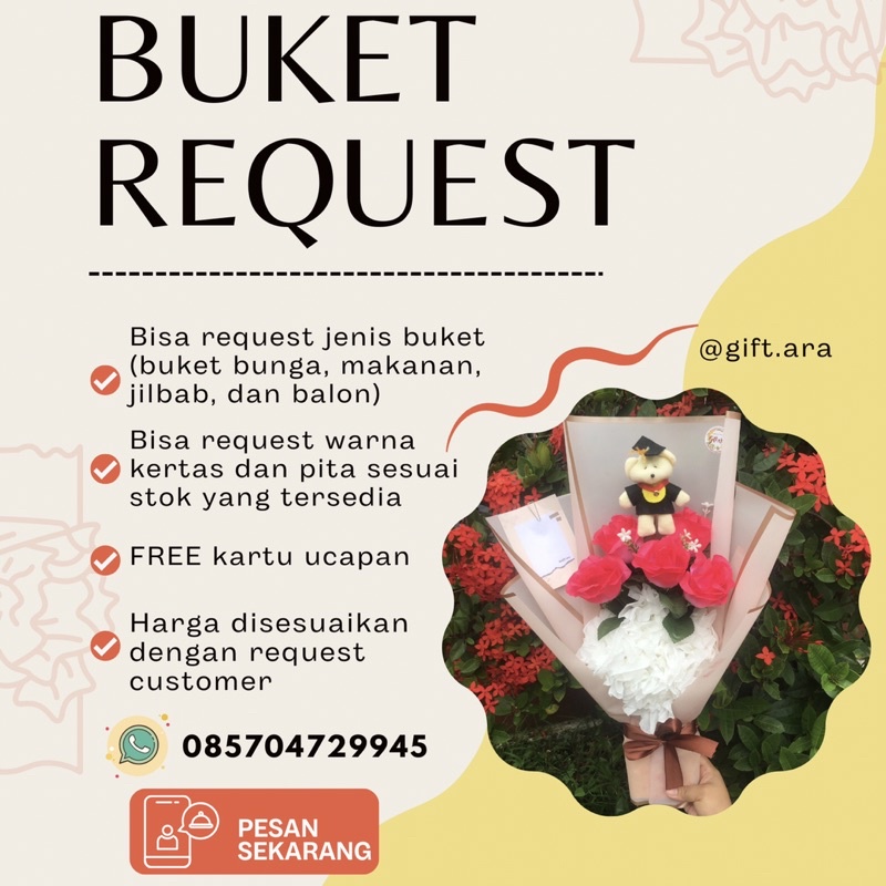 BUKET BUNGA / BUKET SNACK / BUKET BONEKA / BUKET BALON / BUKET UANG / BUKET JILBAB / BUKET PERMEN / 