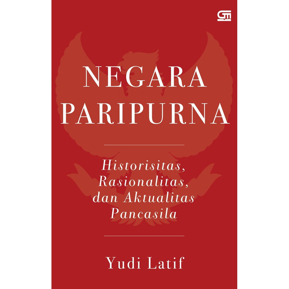 Gramedia - Negara Paripurna Yudi Latif