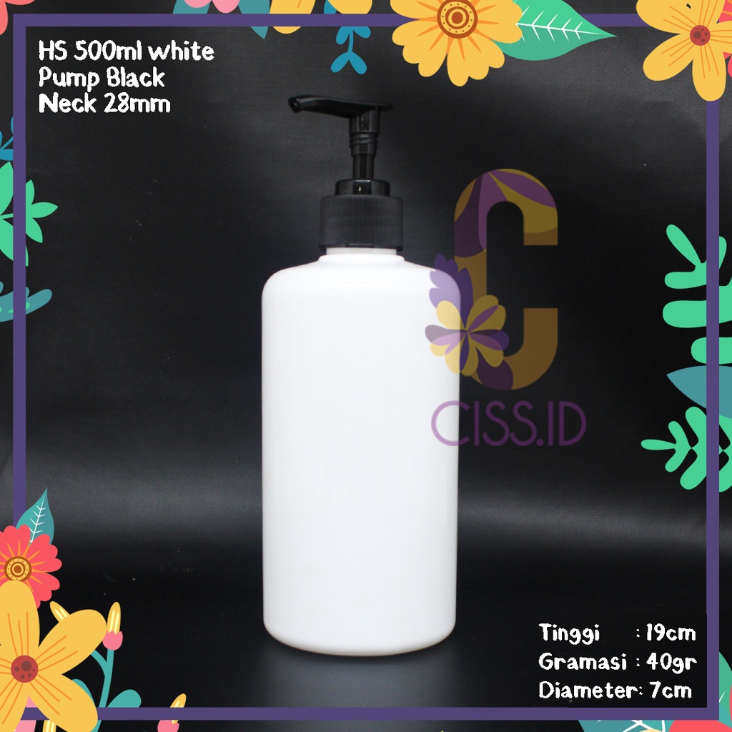 BOTOL PLASTIK HS 500ML PUTIH TUTUP PUMP HITAM N28 IMPORT PET MURAH TEBAL KEMASAN HANDBODY LOTION SAB
