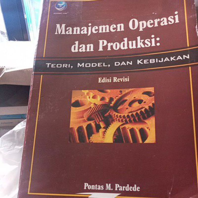 Jual Manajemen Operasi Dan Produksi Teori Model Dan Kebijakan | Shopee ...