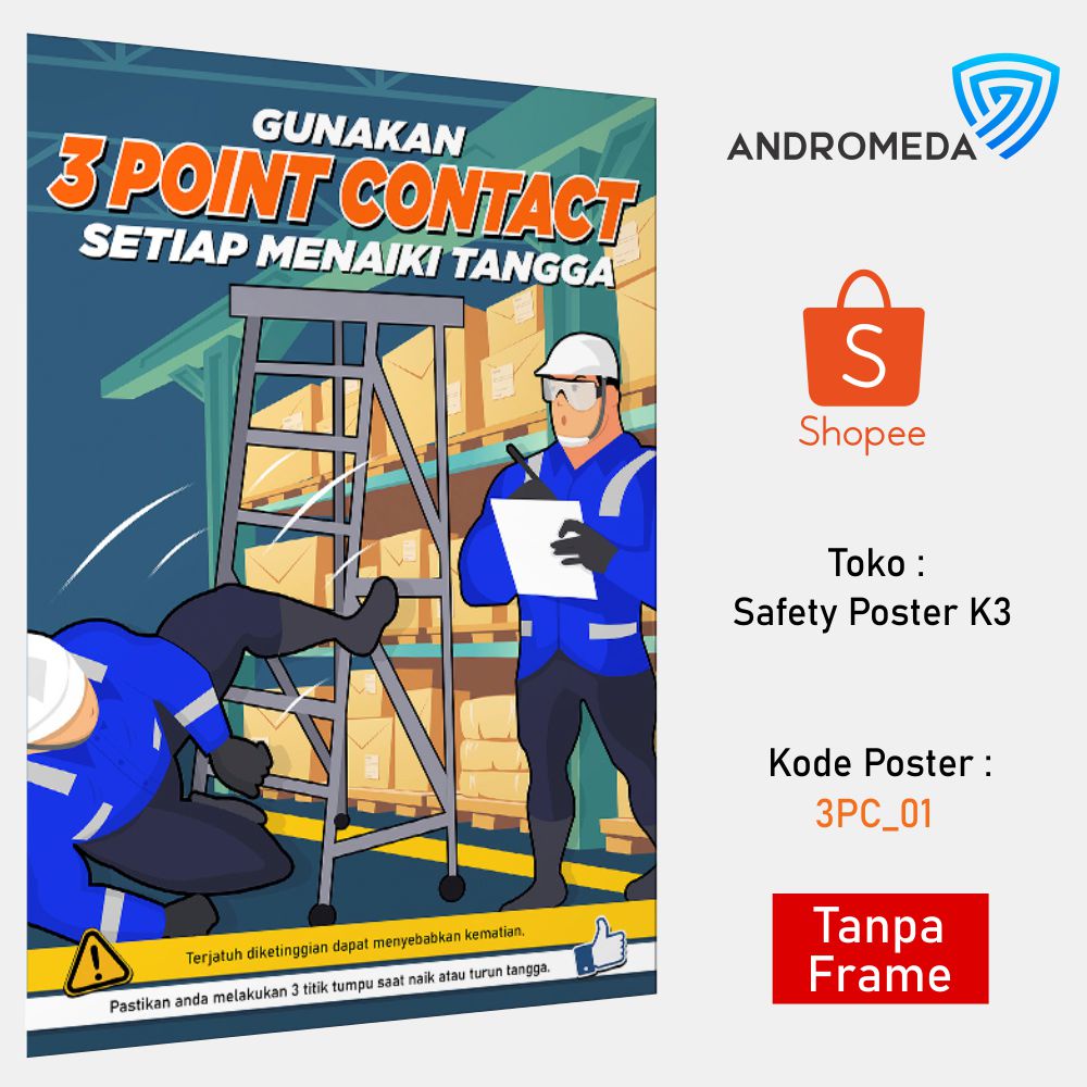 Jual Safety Poster K3 : Gunakan 3 Point Contact Setiap Menaiki Tangga ...