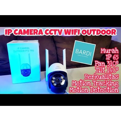 CCTV BARDI IP Camera Outdoor PTZ TPD 310⁰ tilt 140⁰ CCTV SMartHome Outdoor Bisa Putar New PTZ