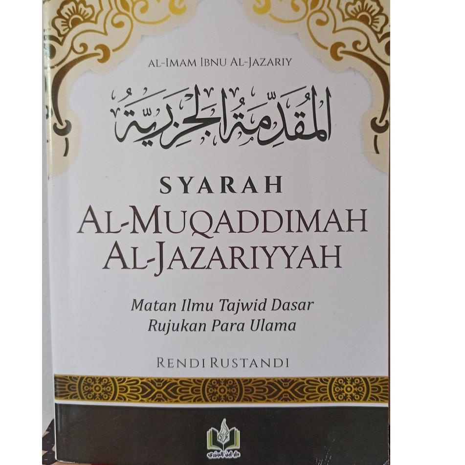 Diskon Terkeren Buku Syarah Al-Muqoddimah Al-Jazariyyah oleh Al-Imam Ibnu Al-Jazariy