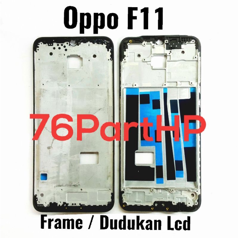 Frame Oppo F11 Bezzel Tulang Tengah dudukan Lcd Mesin