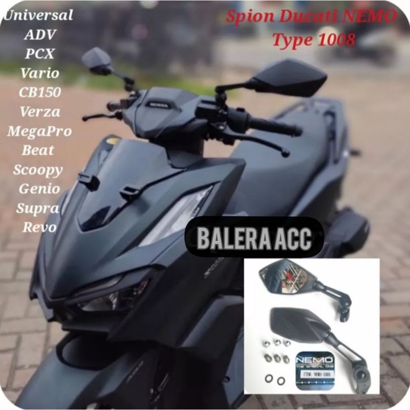 SPION NEMO DUCATI 1008 New Vario 160 New Pcx 160 New Adv 160 Xmax DLL UNIVERSAL HONDA YAMAHA SUZUKI KAWASAKI