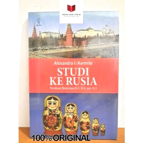 Kamus Bahasa Buku Studi Ke Rusia : : Panduan Beasiswa S-1, S-2, & S-3
