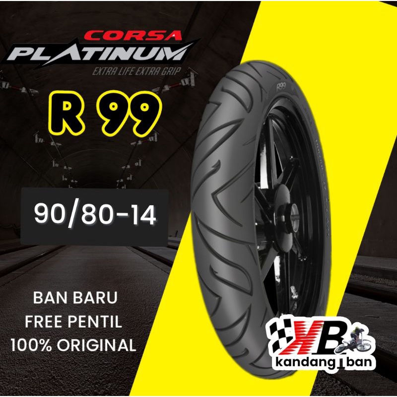 BAN TUBLES MATIC CORSA PLATINUM R99 90/80-14 BAN BARU, FREE PENTIL, PRODUK ORIGINAL