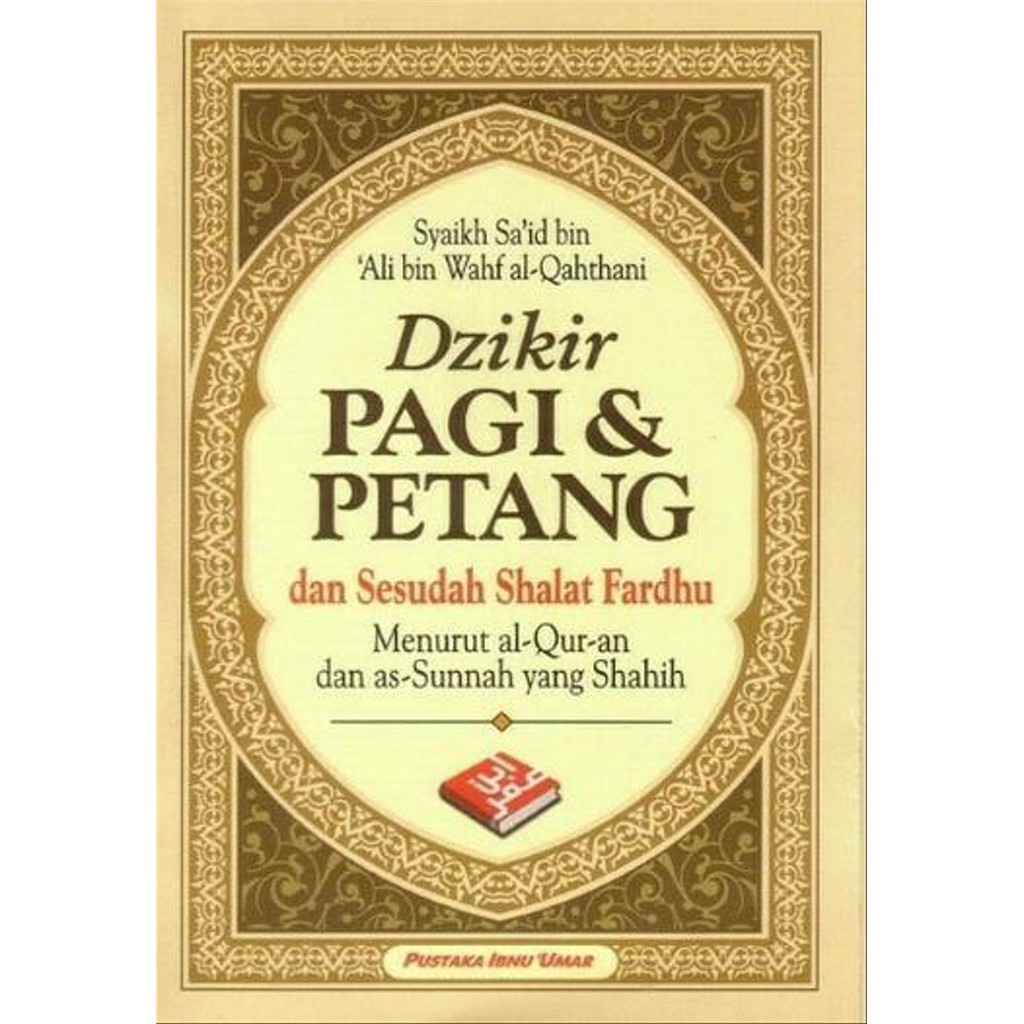 

UKURAN BESAR Dzikir Pagi dan Petang - Pustaka Ibnu Umar - RINIAGA
