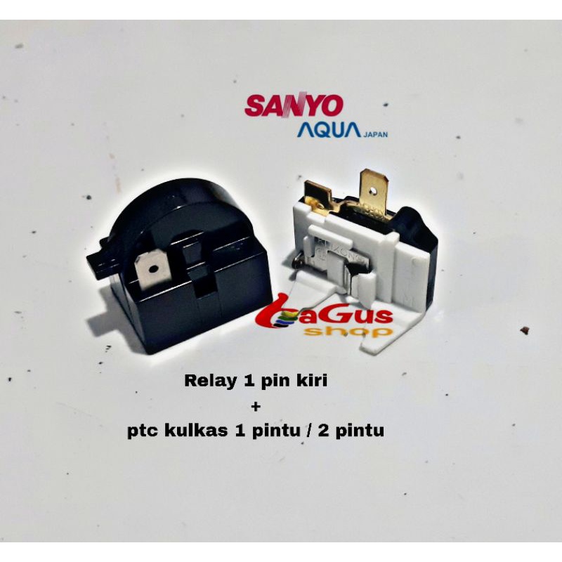 Relay 1 pin kiri + ptc overload kulkas sanyo aqua 1 pintu / 2 pintu