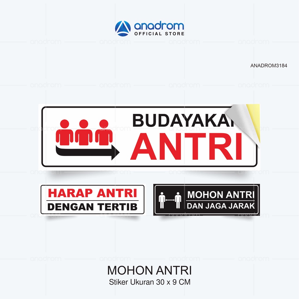 

Stiker Mohon Antri I Size 30x9 Cm I Anadrom 3184
