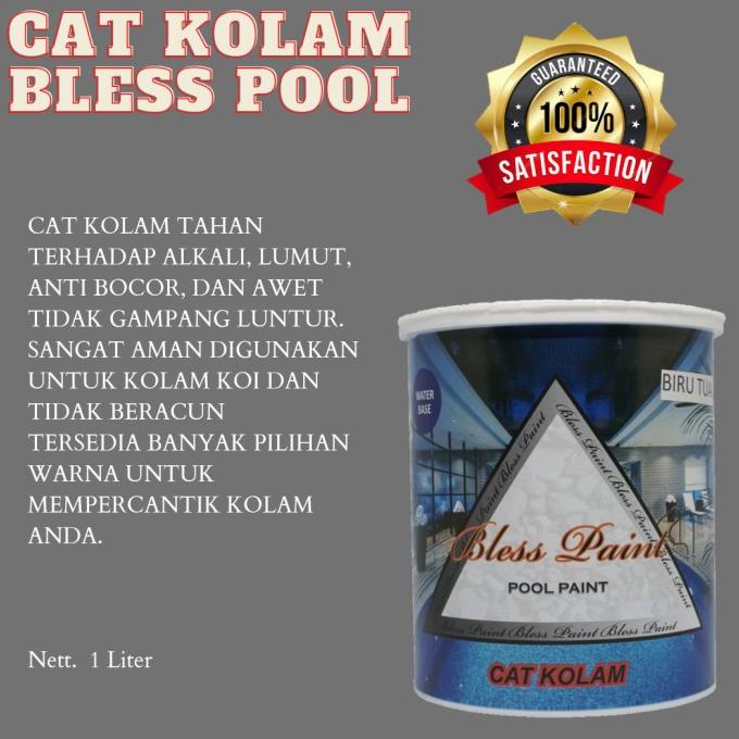Cat Kolam Renang Ikan Koi Anti Bocor Merk Bless 1Liter
