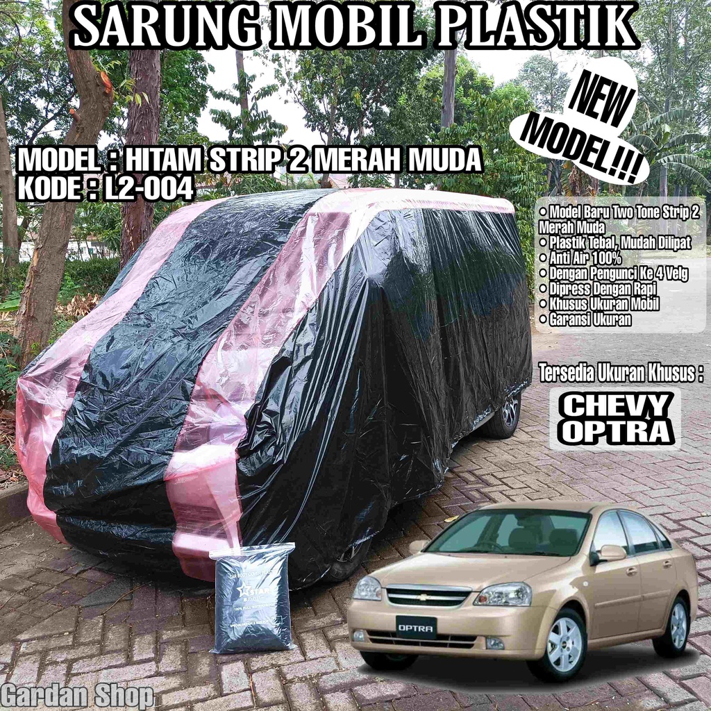 Sarung Mobil Plastik CHEVY OPTRA Hitam Strip 2 Merah Muda Full Anti Air Full Waterproof