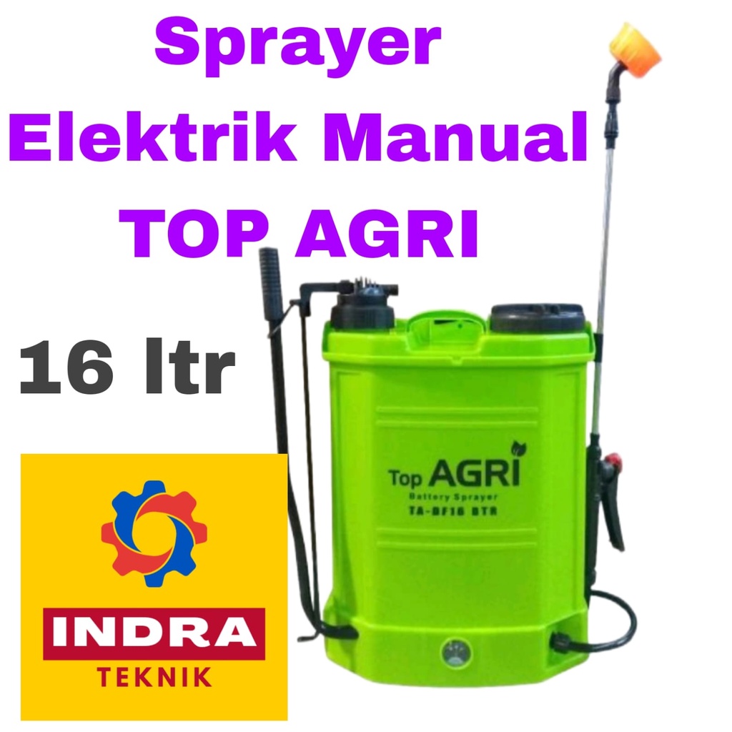Sprayer Elektrik Manual TOP AGRI ukuran 16 liter Alat semprot tanaman