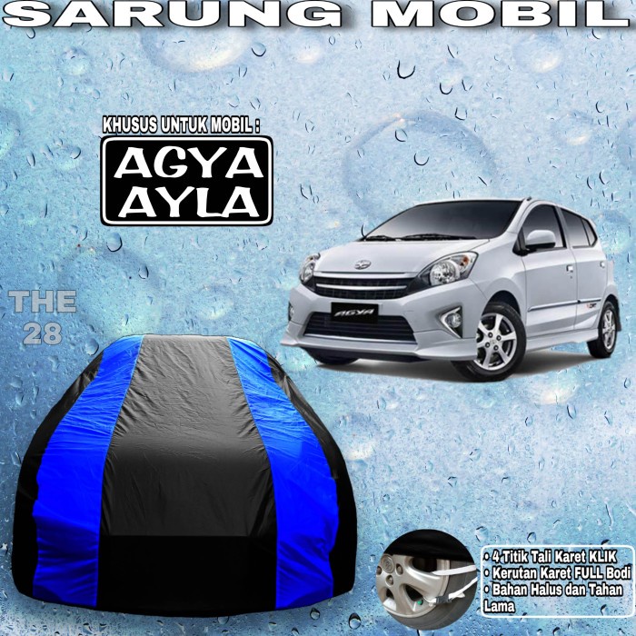 [BAYAR DIRUMAH] Sarung Mobil Agya Ayla Strip Biru Body Cover Penutup Ayla Premium / Perlengkapan Var