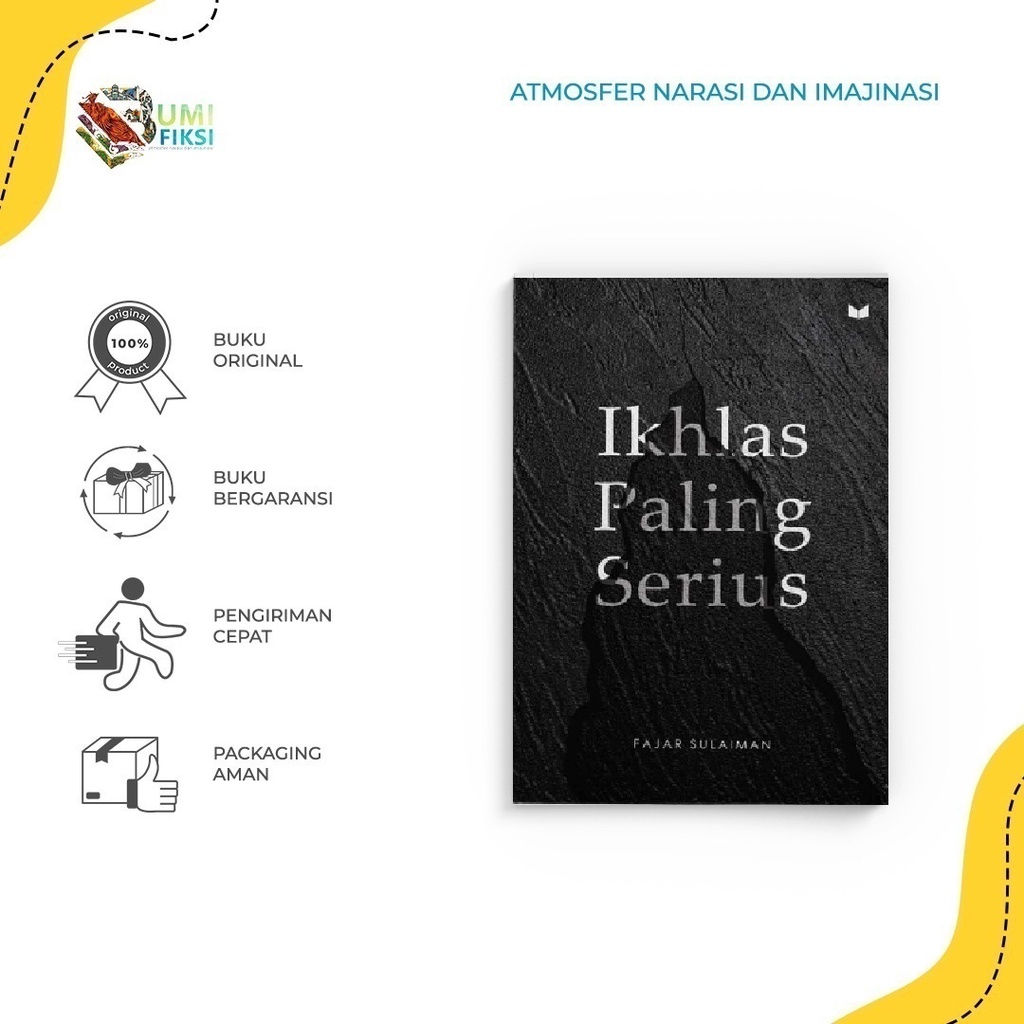 BUKU MOTIVASI - Ikhlas Paling Serius -  by Fajar Sulaiman - MEDIAKITA - BUMIFIKSI