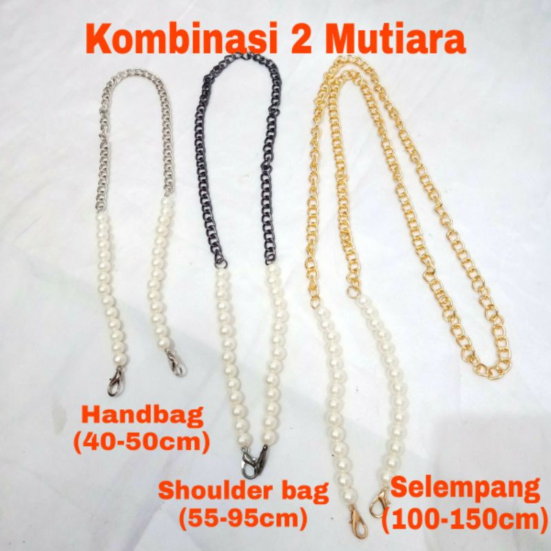 TALI TAS RANTAI KOMBINASI MUTIARA STRAP TAS SELEMPANG WANITA - KatteLaurents