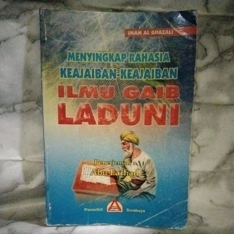 MENYINGKAP RAHASIA KE AJAIBAN KEAJAIBAN ILMU GAIB LADUNI (IMAM AL GHAZALI)