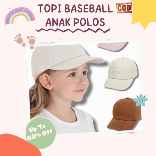 TOPI BASEBALL POLOS ANAK / BALITA LAKI PEREMPUAN USIA 1-8 TAHUN KUALITAS DISTRO PREMIUM DISTRO