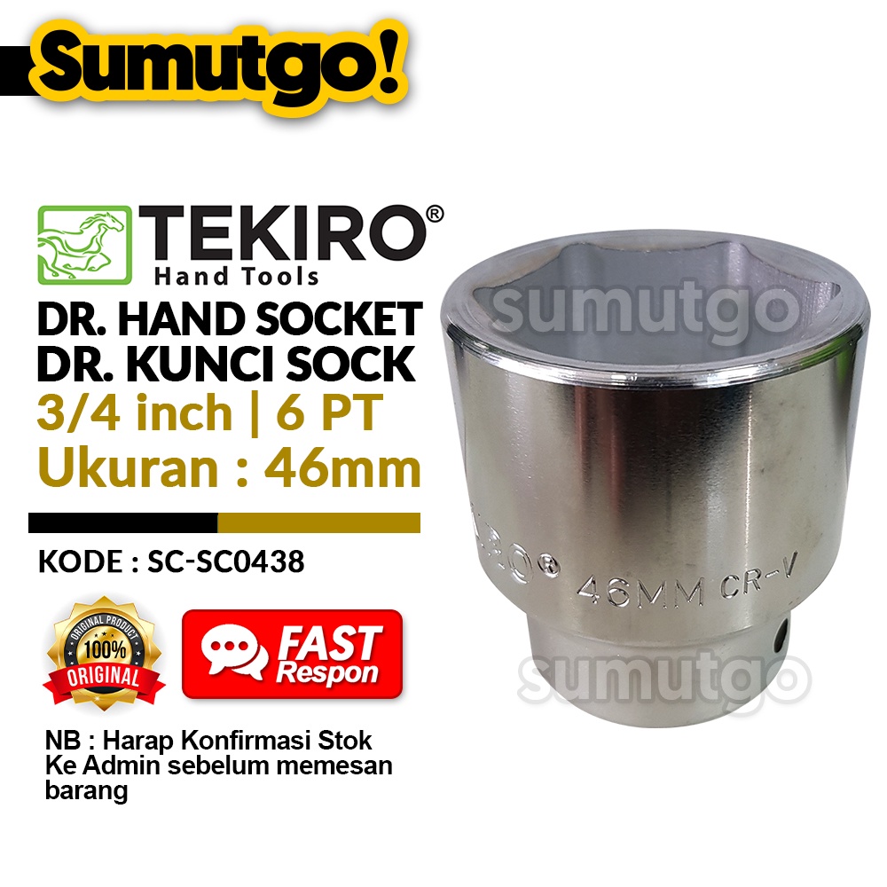 Mata Kunci Sock 3/4 inch 6PT 46mm TEKIRO Hand Socket 3/4" 6 PT 46 mm