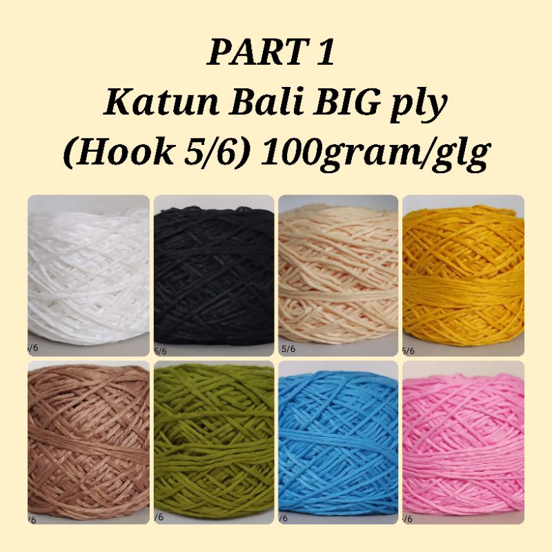 Benang Rajut Katun Bali Halus Ply BESAR (BIGPLY) +/- 100grm