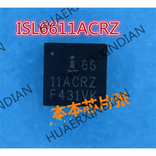Terbaru ISL6611ACRZ 6611ACRZ 66 11ACRZ QFN high quality 新Pjg