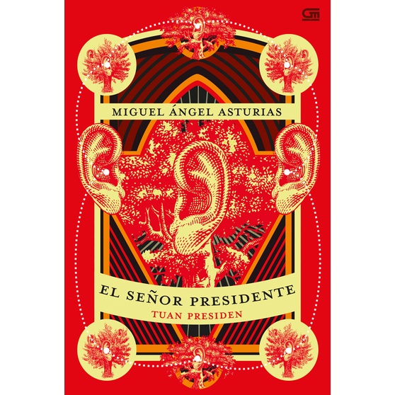 Gramedia - Tuan Presiden (El Senor Presidente) Miguel Angel Asturias