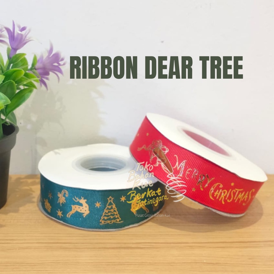 RIBBON DEAR TREE / PITA NATAL / DECORASI NATAL