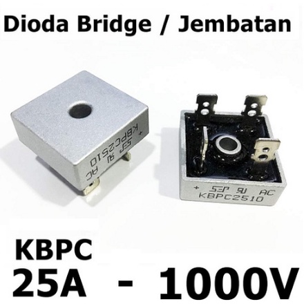 Dioda Diode Bridge kiprok KBPC2510 KB PC2510 KBPC 2510 25A 1000V jembatan rectifier