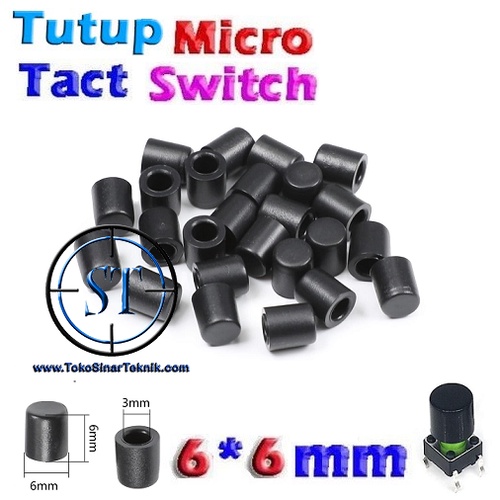 Black - Tactile Push Button Switch Cap to 6x6mm Self-locking Switch Tutup Cover Pelindung Tact Touch Saklar Mini