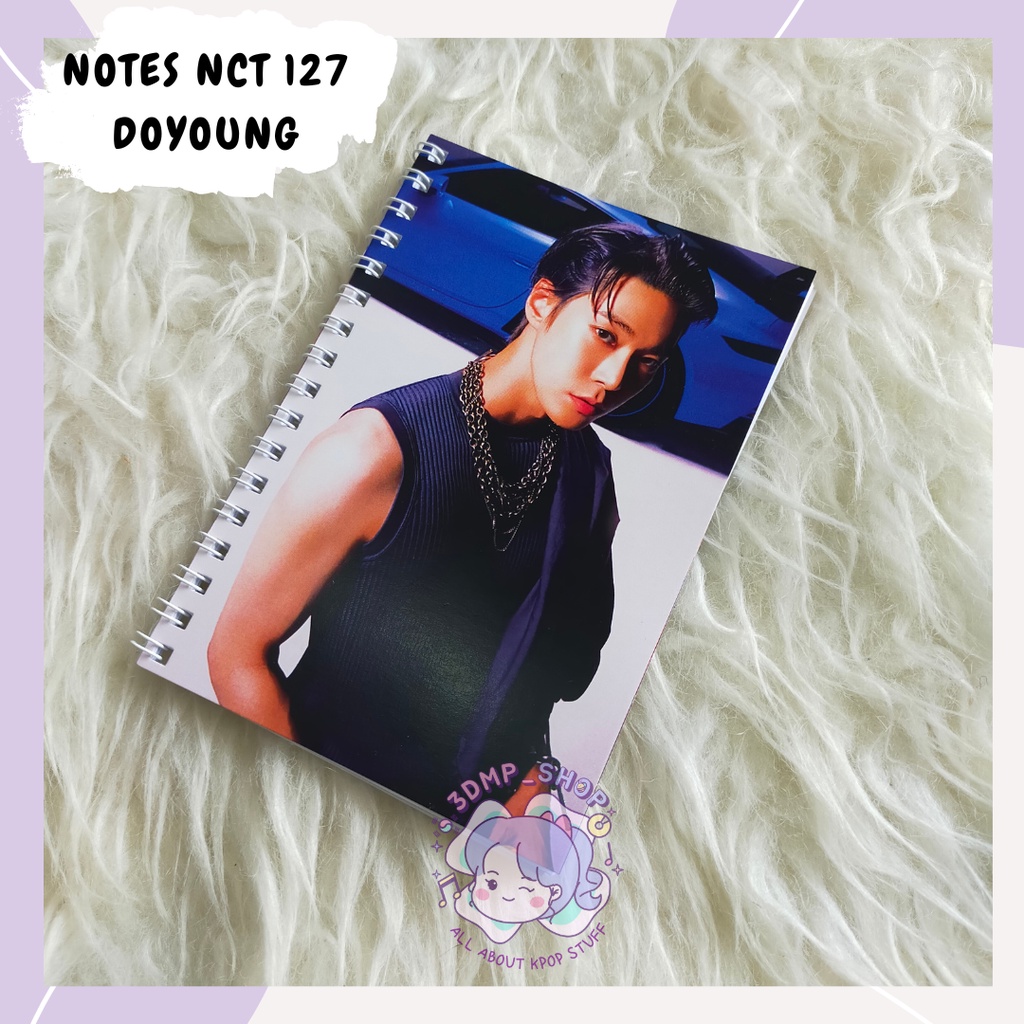 NOTES BUKU TULIS NCT 127 NCT127 2BADDIES 2 BADDIES JAEHYUN TAEYONG DOYOUNG MARK HAECHAN JOHNNY YUTA JUNGWOO TAEIL